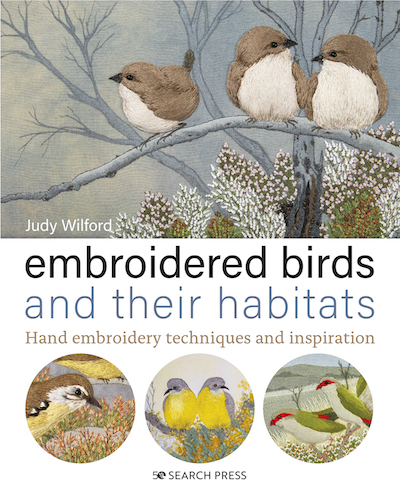 Embroidered Birds and their Habitats Judy Wilford