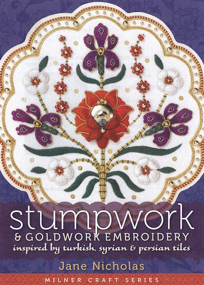 livre de stumpwork Stumpwork & Goldwork Embroidery Jane Nicholas