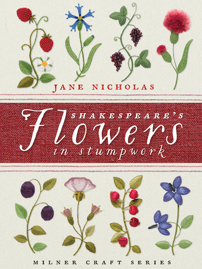 livre de stumpwork shakespeare s flowers in stumpwrok